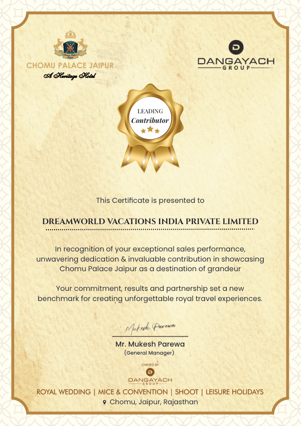Chomu Palace Jaipur Leading Contributor Certificate presented to DreamWorld Vacations